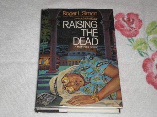 Raising the Dead by Roger Lichtenberg Simon