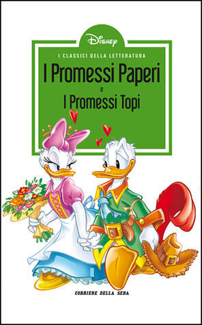 I classici della letteratura Disney n. 15: I promessi paperi e I promessi topi