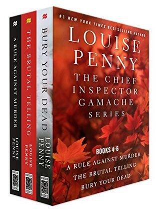 The Chief Inspector Armand Gamache Series, Books 4-6