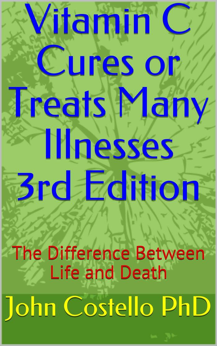 Vitamin C Cures or Treats Many Illnesses: The Difference Between Life and Death