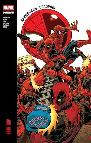 Spider-Man/Deadpool Modern Era Epic Collection: Road Trip (Spider-Man/Deadpool