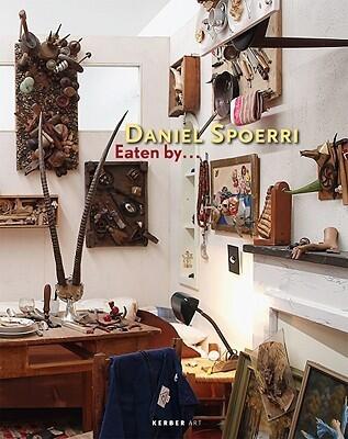 Daniel Spoerri: Eaten By