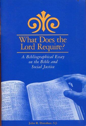 What Does the Lord Require?: A Bibliographical Essay on the Bible and Social Justice