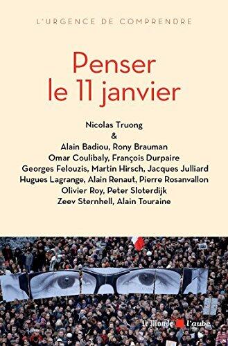 Penser le 11 janvier (L'urgence de comprendre)