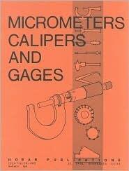 Micrometers, Calipers and Gages