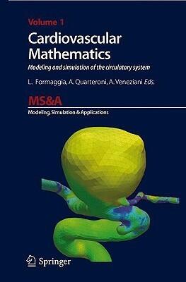 Cardiovascular Mathematics: Modeling and simulation of the circulatory system