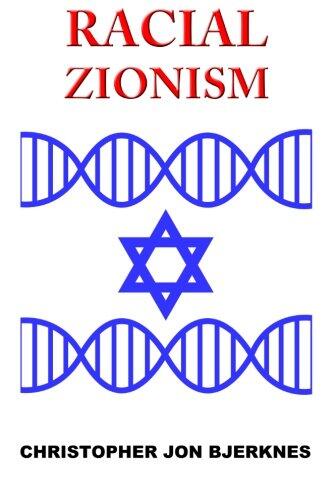 Racial Zionism: A Source Book of Essential Texts from Noah to Herzl and Beyond