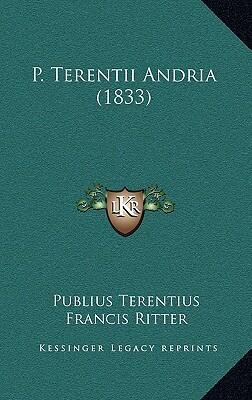P. Terentii Andria