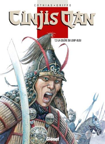 Cinjis Qan - Tome 03: La Colère du loup-bleu