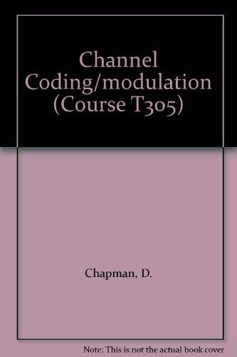 Digital Communication: Channel Coding and Modulation