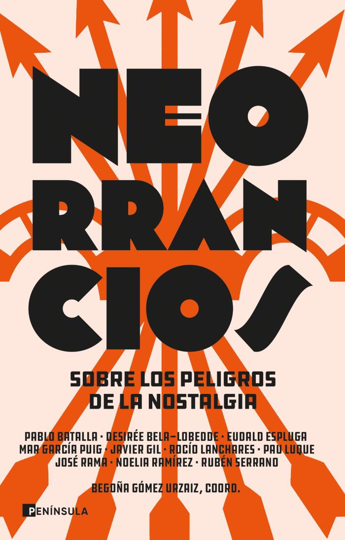 Neorrancios: Sobre los Peligros de la Nostalgia