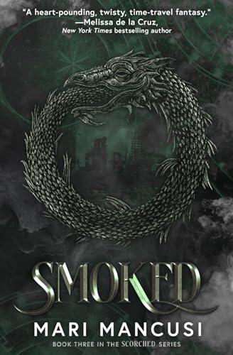Smoked: A dragon apocalypse time travel novel