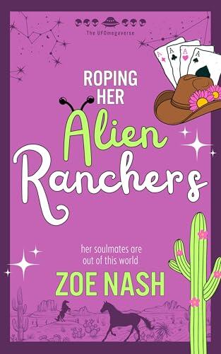 Roping Her Alien Ranchers: A Why Choose Cowboy Romance