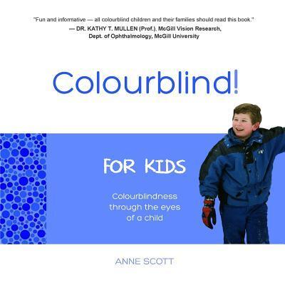 Colourblind! for kids: Colourblindness through the eyes of a child