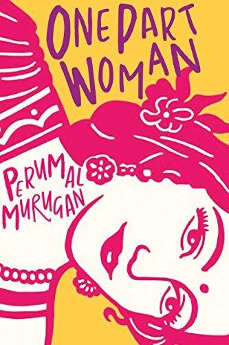 One Part Woman: A Novel