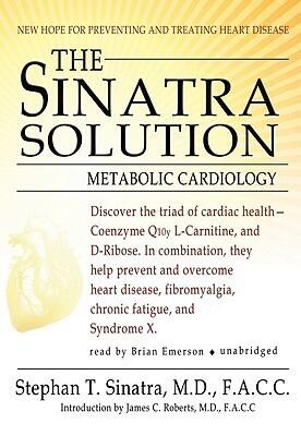 The Sinatra Solution: Metabolic Cardiology