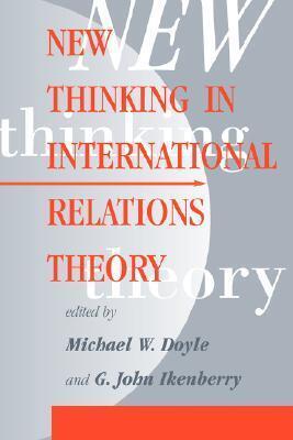 New Thinking in International Relations Theory
