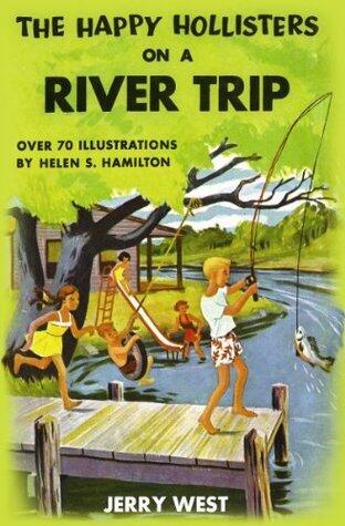 The Happy Hollisters on a River Trip: