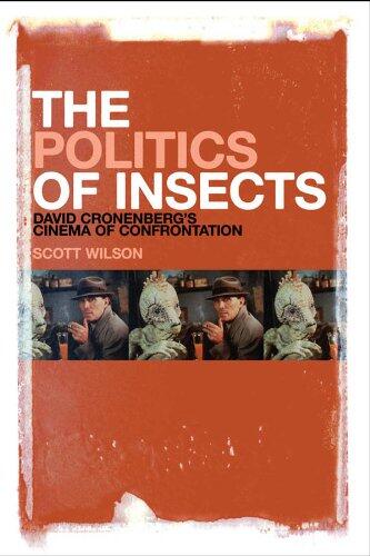 Politics of Insects: David Cronenberg's Cinema of Confrontation
