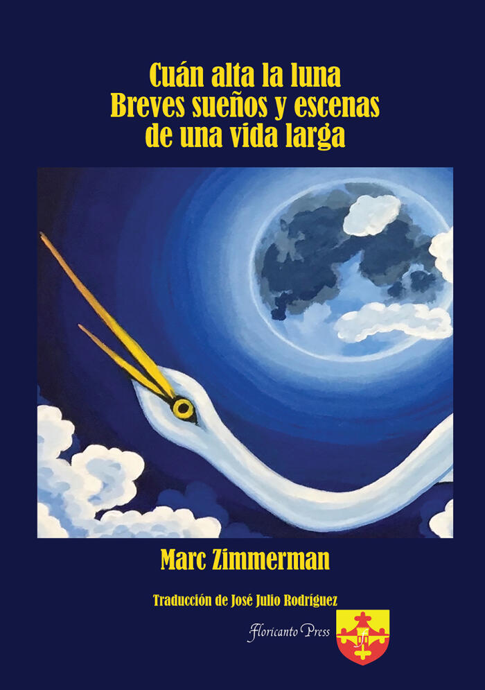 Cuán alta la luna  Breves sueños y escenas  de una vida larga