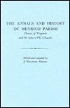The Annals and History of Henrico Parish, Diocese of Virginia, and St. John's P.E. Church