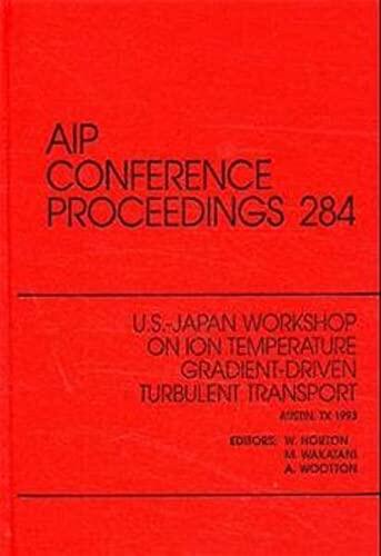 US-Japan Workshop on ION Temperature Gradient Turbulent Transport