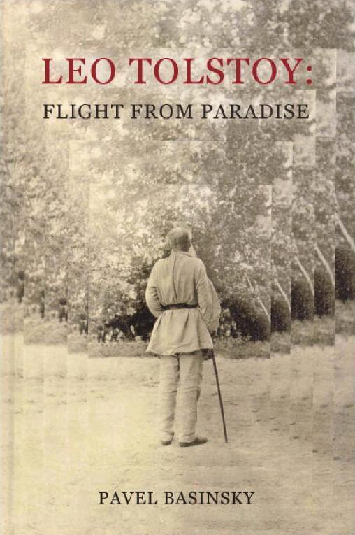 Leo Tolstoy: Flight from Paradise