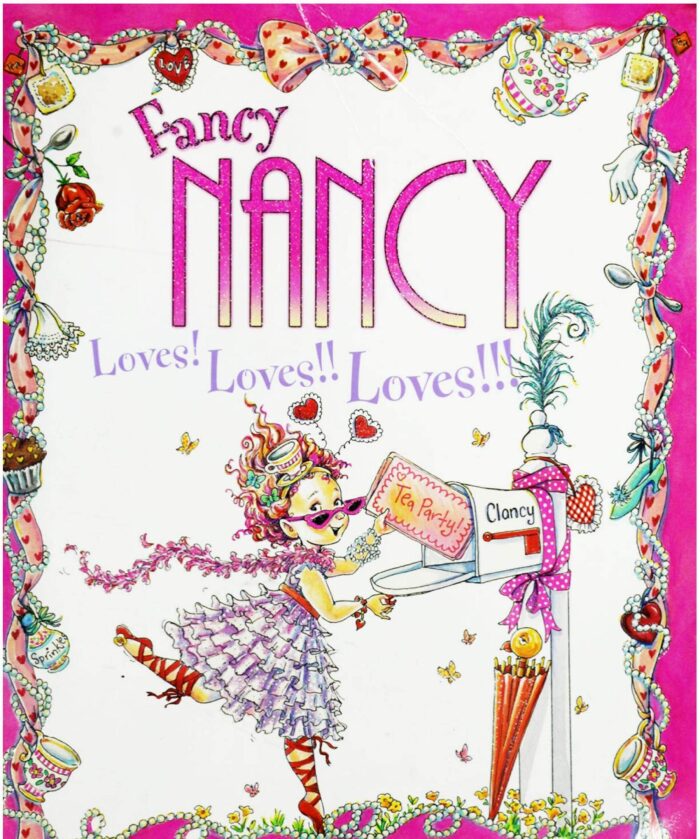 Fancy Nancy Loves Loves Loves: Picture books for children growing up