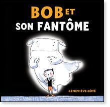 Bob et son fantôme