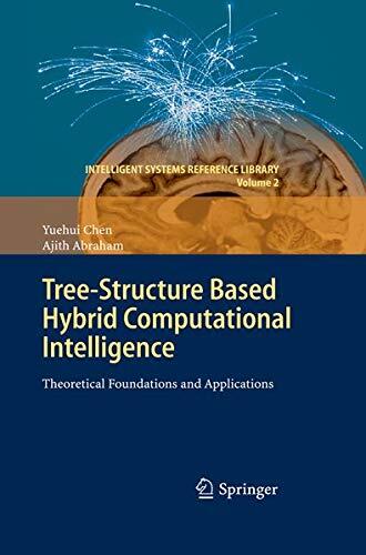 Treestructure Based Hybrid Computational Intelligence