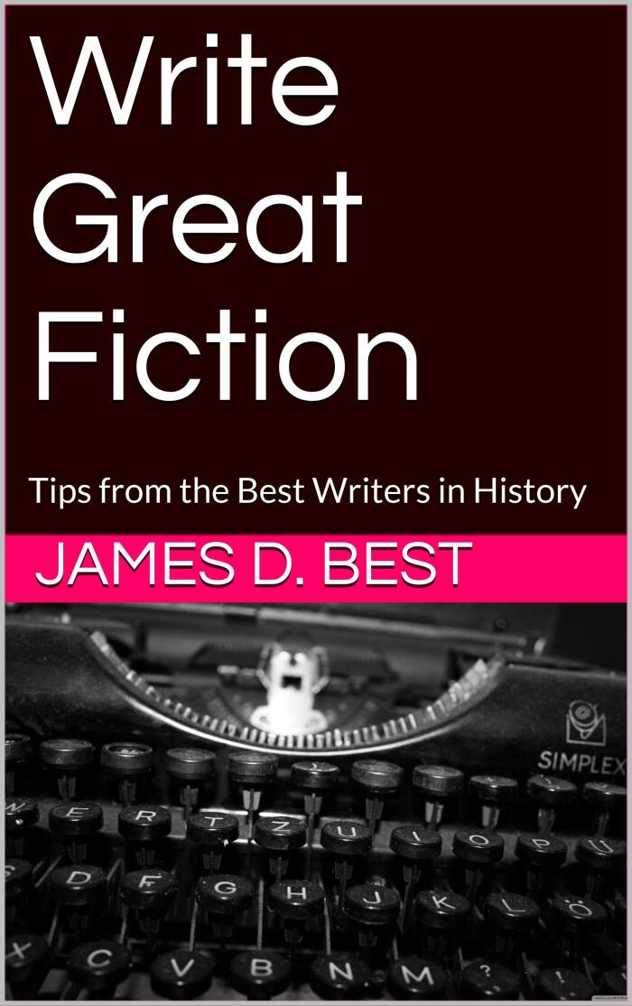 Write Great Fiction: Tips from the Best Writers in History