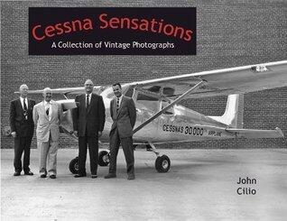 Cessna Sensations: A Collection of Vintage Photographs