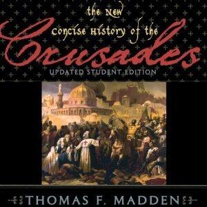 The New Concise History of the Crusades (Critical Issues in History)