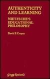 Authenticity and Learning: Nietzche's Educational Philosophy