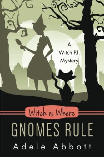 Witch Is Where Gnomes Rule