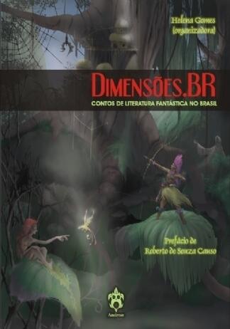 Dimensões.BR: Contos de Literatura Fantástica no Brasil