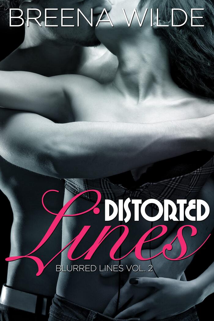 Distorted Lines: A Sexy, Dirty Love Triangle Romance