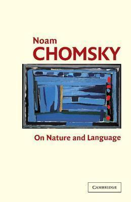 On Nature and Language with an Essay on the Secular Priesthood & the Perils of Democracy