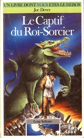 Le Captif du Roi-Sorcier