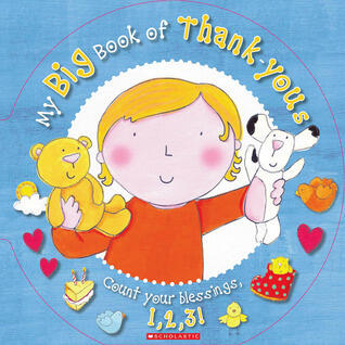 My Big Book of Thank Yous: Count Your Blessings 1,2,3
