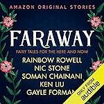 Faraway: Fairy Tales for the Here and Now Audiobook edition Audiobook edition