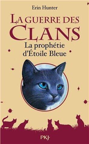 La prophétie d'Etoile Bleue