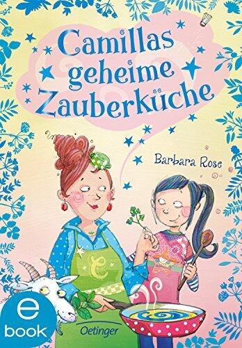 Camillas geheime Zauberküche