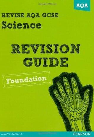 REVISE AQA: GCSE Science A Revision Guide Foundation