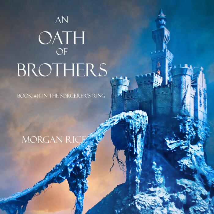 An Oath of Brothers: The Sorcerer’s Ring, Book 14