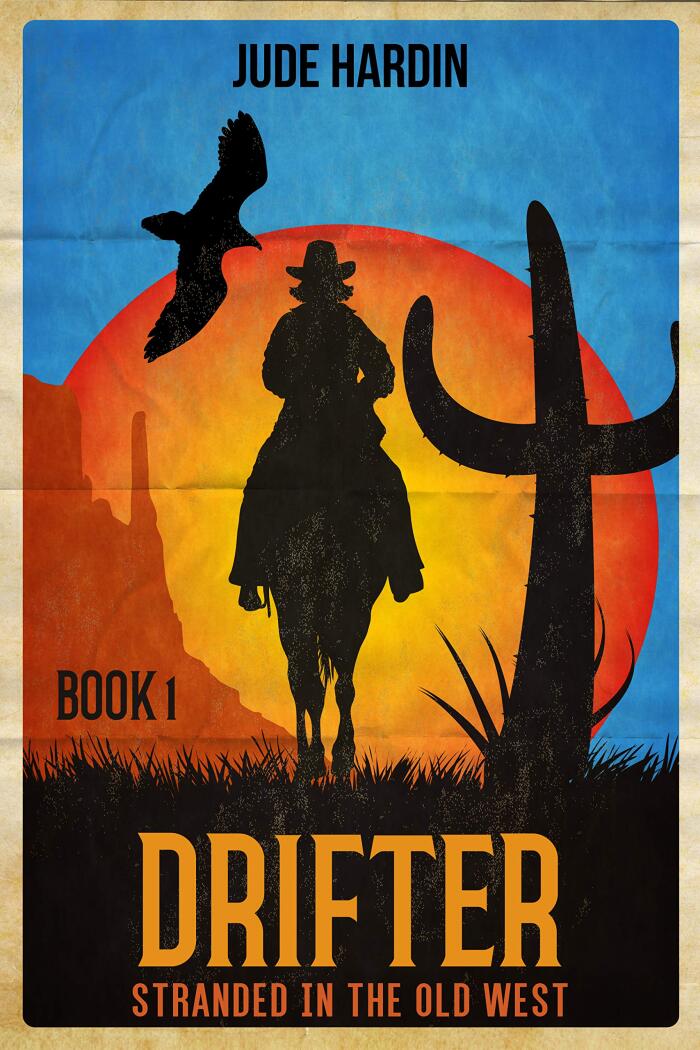Drifter: Stranded in the Old West Book 1