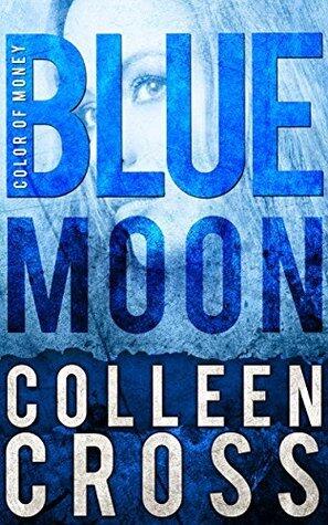 Blue Moon : A Katerina Carter Fraud Thriller