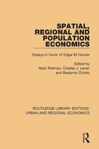 Spatial, Regional and Population Economics: Essays in Honor of Edgar M Hoover