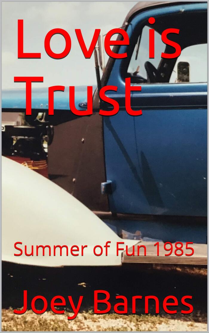 Love is Trust: Summer of Fun 1985