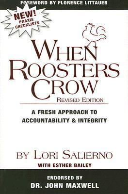 When Roosters Crow: A Fresh Approach to Accountability and Integrity